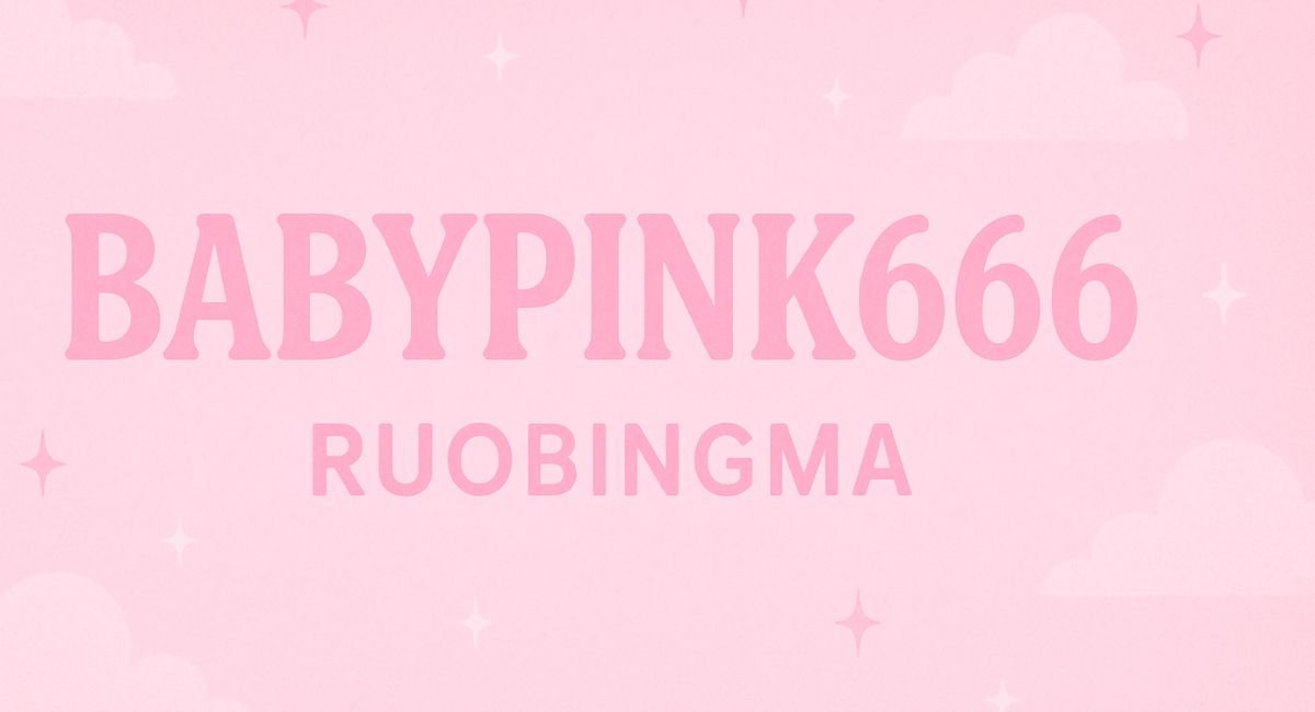 babypink666 ruobingma