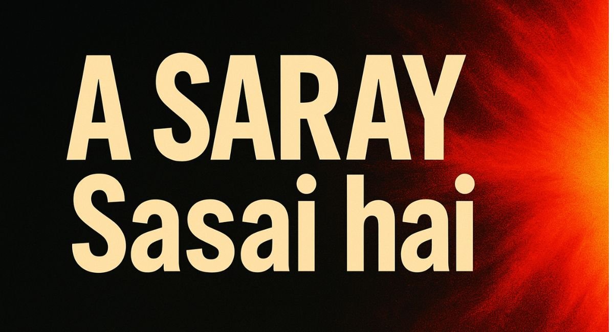 A SARAY Sasai hai